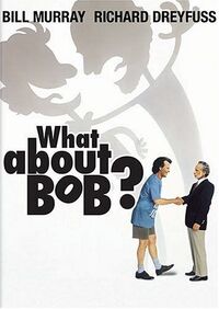 What About Bob (1991)