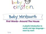 Baby Wordsworth: First Words Around The House (2005) (Videos)