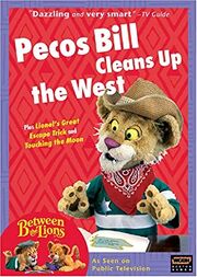 Between the Lions - Pecos Bill Cleans Up The West (2000) VHS cover.jpg