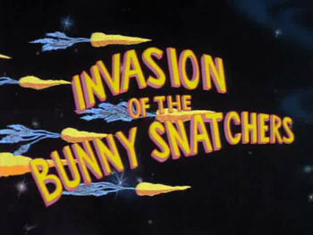 Invasion of the Bunny Snatchers Title Card