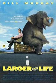 Larger than life poster