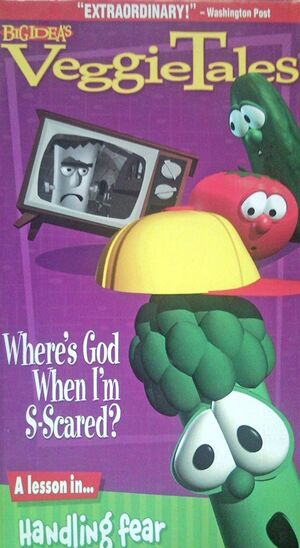 VeggieTales - Where's God When I'm S-Scared (1993)