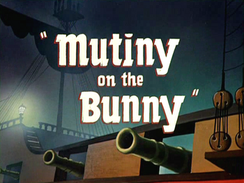 Mutiny on the Bunny Title Card