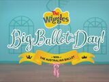 The Wiggles' Big Ballet Day! (2019)