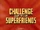 Challenge of the Super Friends