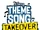 Theme Song Takeover