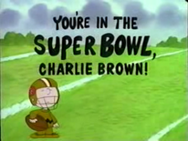 You're in the Super Bowl, Charlie Brown title card