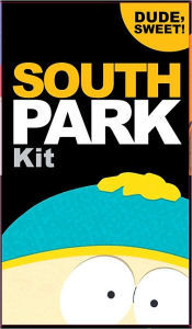 The South Park Kit: Dude, Sweet! | South Park Archives | Fandom