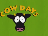 Cow Days