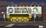 "Broadway Bro Down"