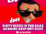 Dacron Danny Does Dirty Deeds in the Dark Wearing Drip-dry Duds