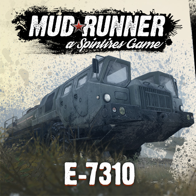 The E-7310 is a vehicle in Spintires and MudRunner. 