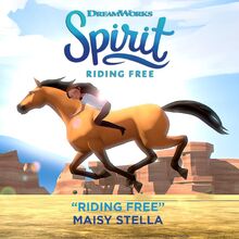 Riding Free Spirit Riding Free Wiki Fandom