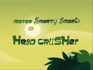 Head Crusher-episode