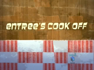 Entrees Cook Off-episode.png