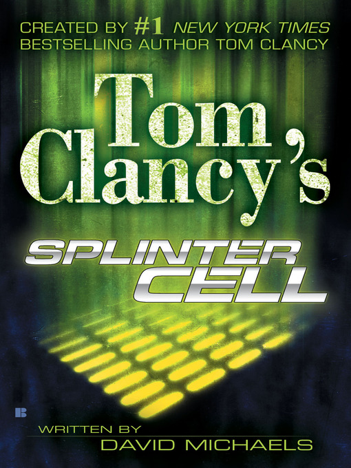 Tom Clancy's Splinter Cell Novel: Firewall Is Coming March & April