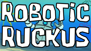 Robotic Ruckus