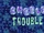 Bubble Trouble