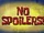 No Spoilers!