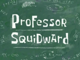 Professor Squidward