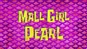 Mall Girl Pearl