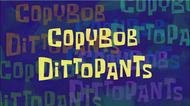 CopyBob DittoPants