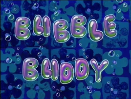 Bubble Buddy