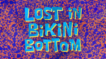 Lost in Bikini Bottom