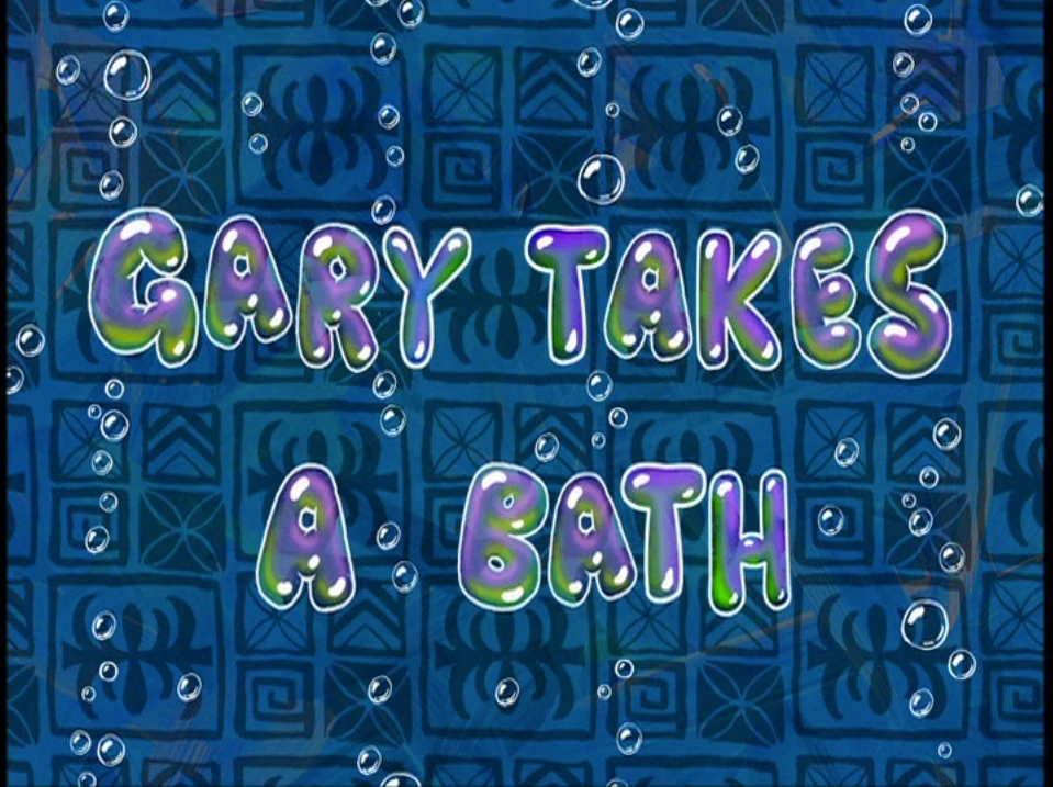 Gary Takes a Bath SpongeBob SquarePants Wiki Fandom