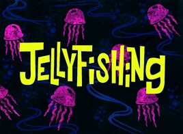 Jellyfishing title card