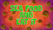 Sea Food and Eat It (shorts)