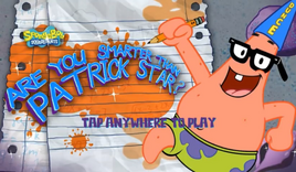 Areyousmarterthenpatrickstar