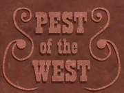 Pest of the West title card