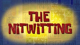 The Nitwitting HD
