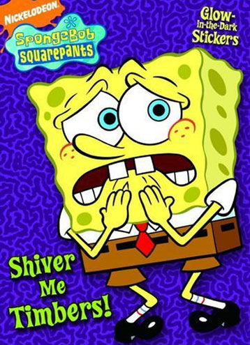 Shiver Me Timbers Encyclopedia Spongebobia Fandom