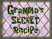 Gramma's Secret Recipe
