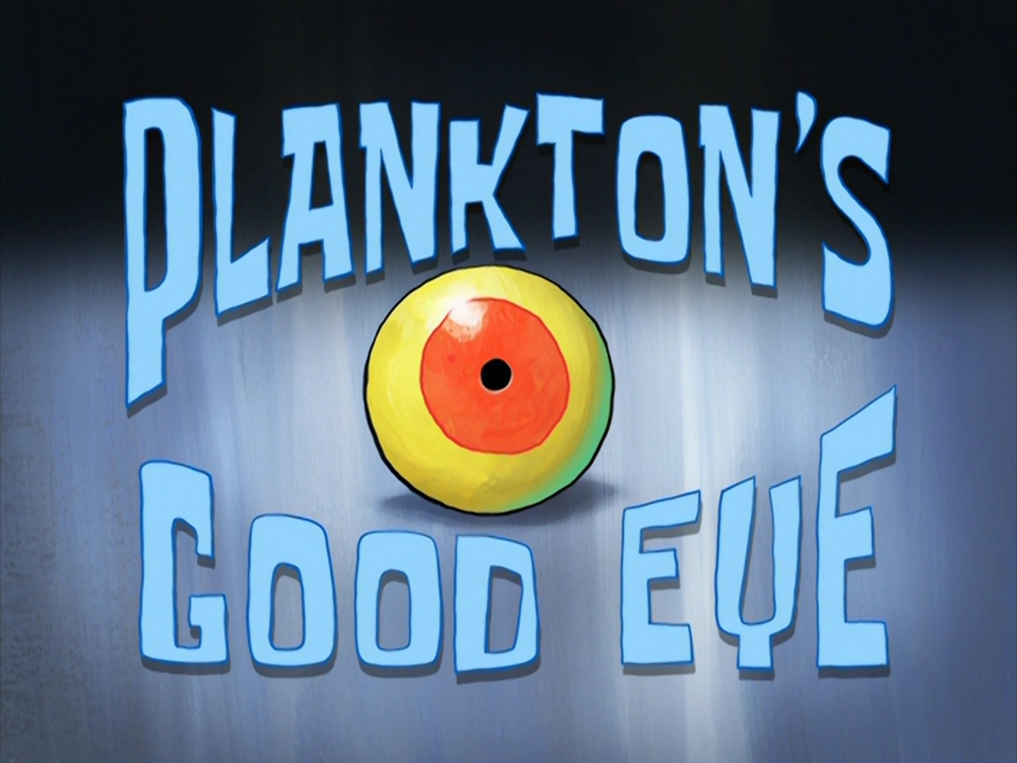 Plankton's Good Eye Encyclopedia SpongeBobia Fandom