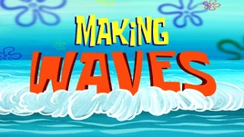 Making Waves title card