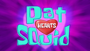 Pat Hearts Squid