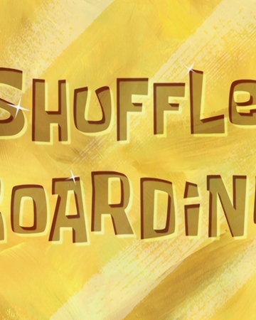 Shuffleboarding Transcript Encyclopedia Spongebobia Fandom Reloaded is coming back next month. shuffleboarding transcript