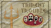 Trident Trouble