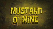 Mustard O Mine