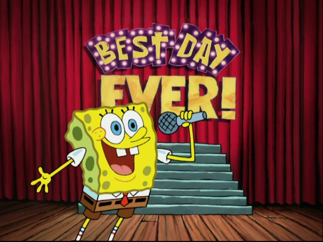 The Best Day Ever Song Encyclopedia Spongebobia Fandom