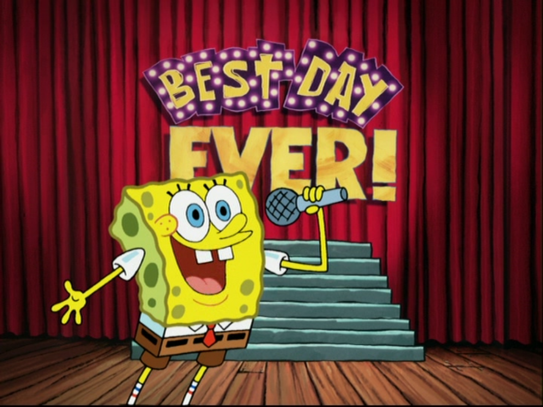 The Best Day Ever Song Encyclopedia Spongebobia Fandom 9786