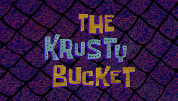 The Krusty Bucket title card