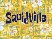 Squidville