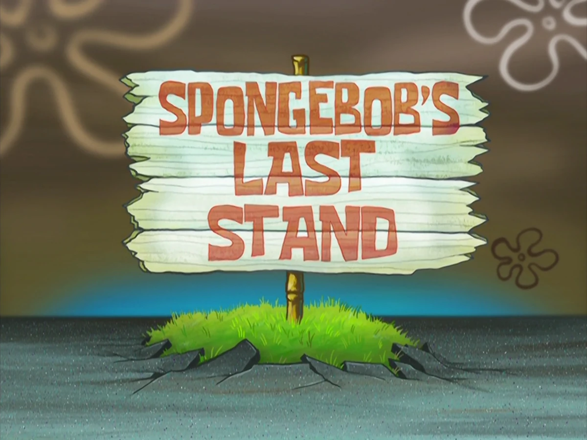 SpongeBob's Last Stand Encyclopedia SpongeBobia Fandom
