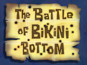 The Battle of Bikini Bottom title card