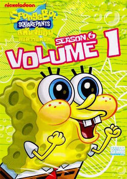 Season 6 Volume 1 | Encyclopedia SpongeBobia | Fandom