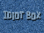 Idiot Box title card